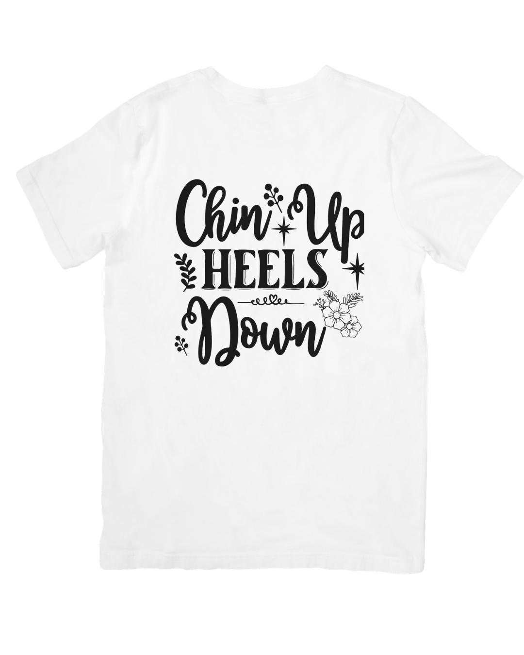 Chin up Heels down