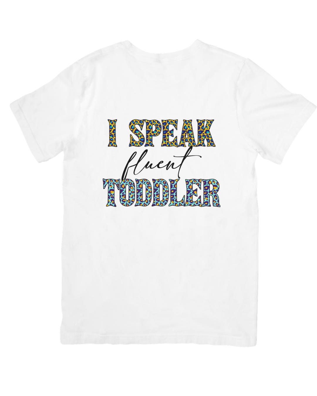 I speak fluent toddler