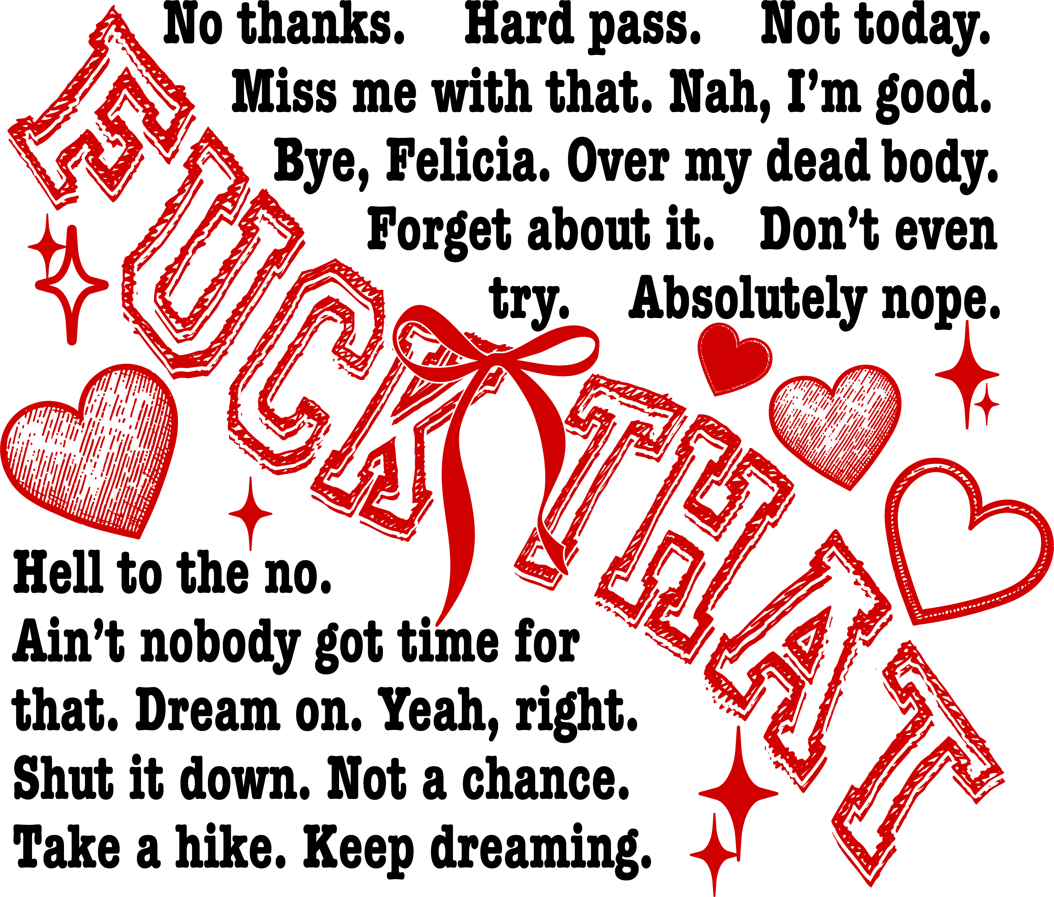 Fuck that