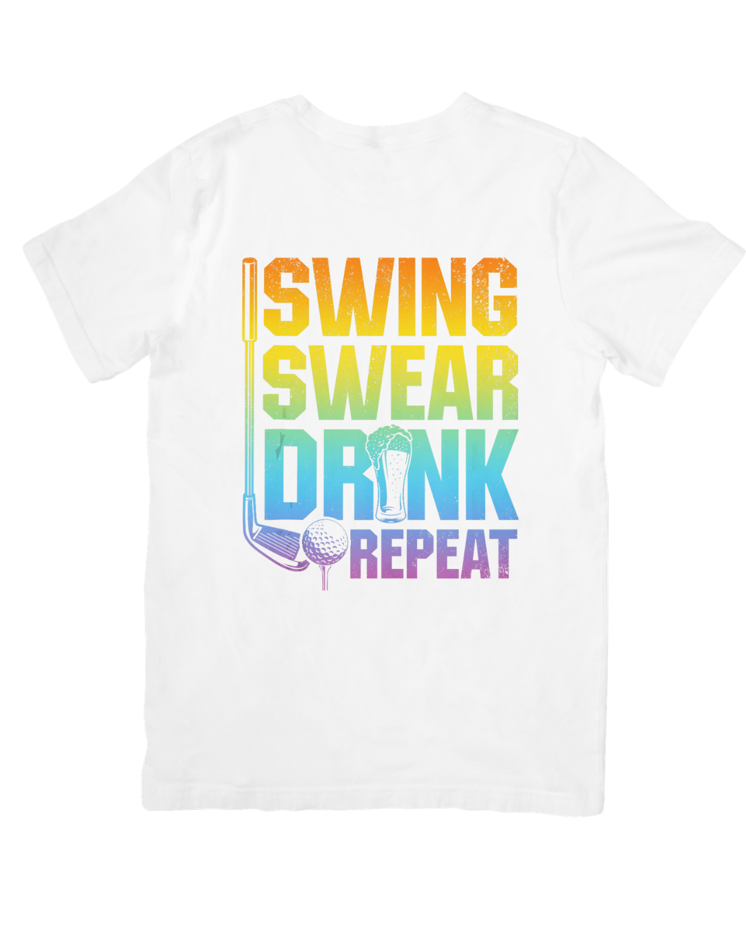 Swing Swear Drink Repeat